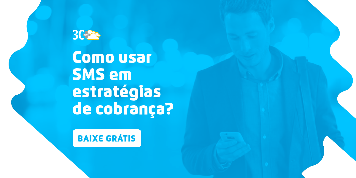 Dicas para uma cobrança efetiva  3C Plus