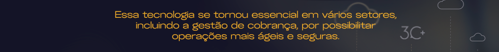 Como a tecnologia em nuvem pode melhorar a gestão de cobrança?